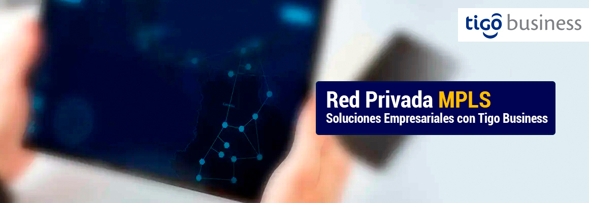 IMG-ima-red-privada-mpls-empresa-negocio-tigo-nicaragua.jpg